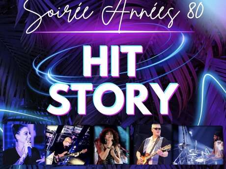 Hit Story Soirée années 80 - Les Soirées Estivales