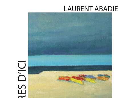 Exposition de Laurent Abadie