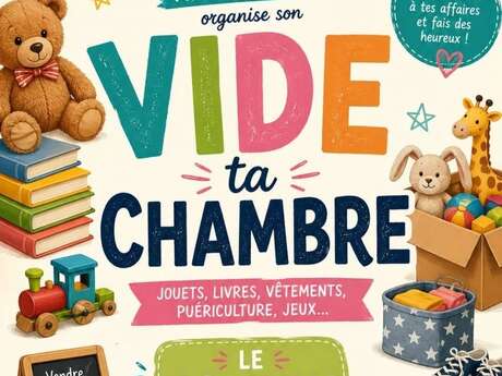 Vide grenier : Vide ta chambre