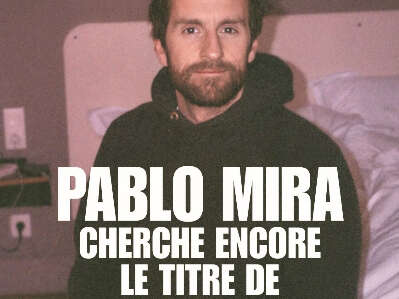 Pablo Mira cherche encore le titre de son spectacle