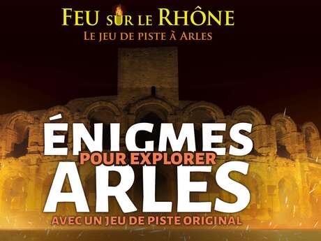 Jeu de piste "Feu sur le Rhône"