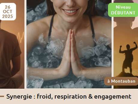 Atelier découverte de la synergie froid, respiration et engagement