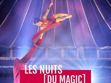 Spectacle - Les nuits (du Magic)