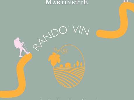 Week-End Vignobles en Scène- Rando' Vin- Château de la Martinette
