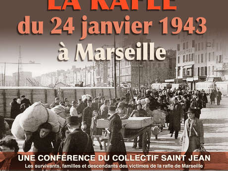 Conférence - La Rafle du 24 janvier 1943 à Marseille