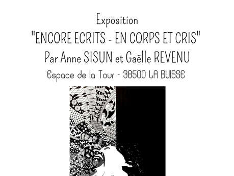 Exposition : Encore écrites - En Corps et Cris