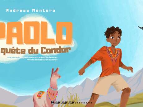 Spectale : Paolo la quête du Condor