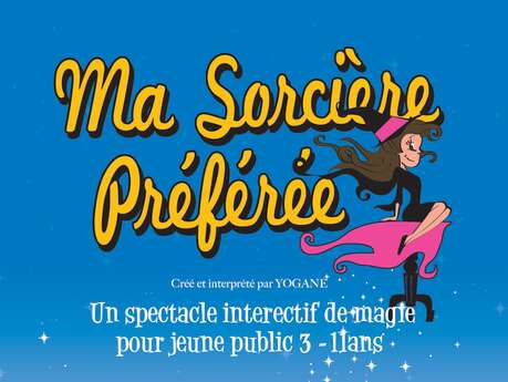 Spectacle jeune public : Ma sorcière préferée