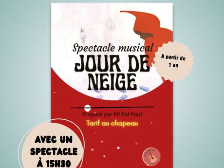 Spectacle musicale :"Jour de neige"