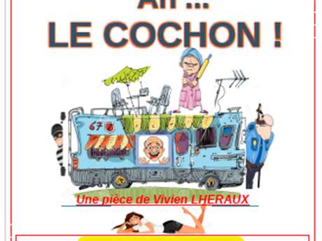 Ah le cochon ! Soirée théâtre avec la Pantomine