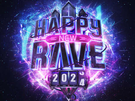 Happy New Rave 2k24 Du 31/12/2025 au 1/1/2026