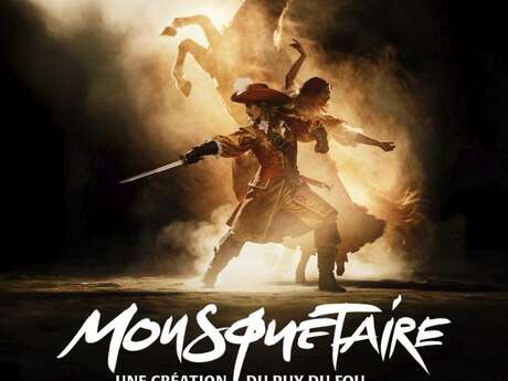 Mousquetaire - Une création du Puy du Fou