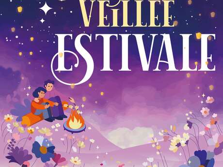 La Veillée Estivale : "Nuit des étoiles filantes"