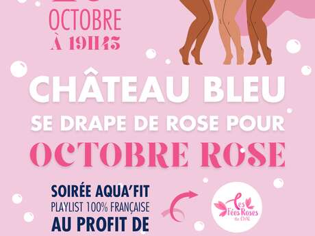 Octobre Rose à Château Bleu