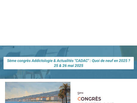 5ᵉ édition du Congrès Addictologie et Actualités