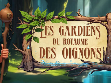 Explor games "Les gardiens du royaume des oignons"