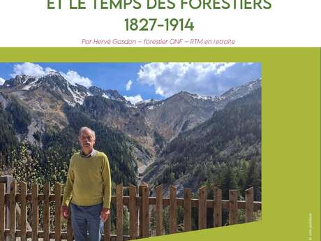 Rencontre patrimoine « Restaurer la montagne et le temps des forestiers - 1827-1914 » avec Hervé Gasdon