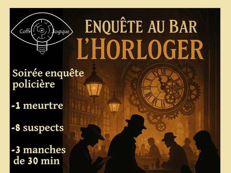 Le Vieux Frêne part en live - Soirée enquête policière "L'horloger"
