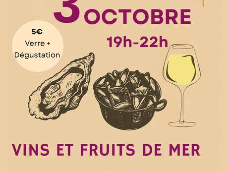 Vendredis Festifs - Vins & Fruits de mer