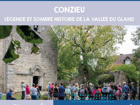Visite frisson : Légende et sombre histoire de la Vallée du Gland : Conzieu