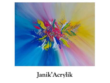 Exposition Janik' Acrylik
