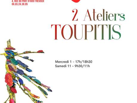 Atelier Toupitis - Les Insolites de Cla !