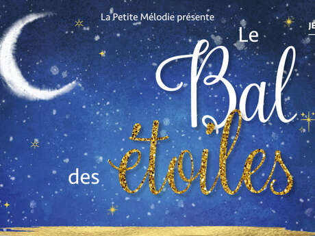 Spectacle: «Le bal des étoiles»