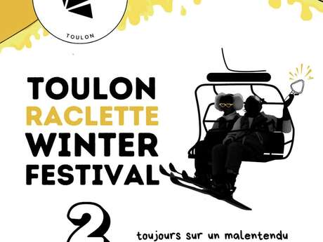 Toulon Raclette Winter Festival