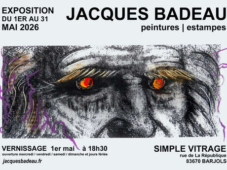 Exposition : Jacques Badeau - peintures, estampes