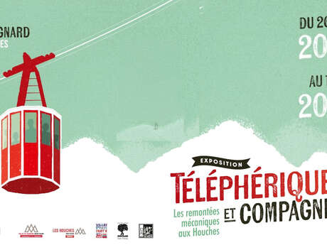 Exposition Téléphérique et compagnie