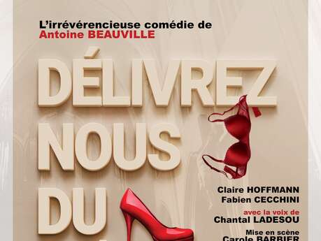 Théâtre : Délivrez nous du mâle