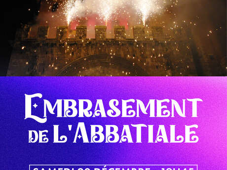 Embrasement de l'Abbatiale