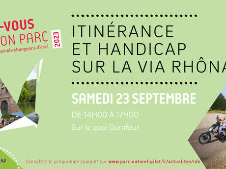 Itinérance et Handicap sur la Via Rhôna : Rendez-vous de mon Parc