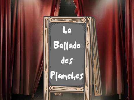 Espectáculo: La Ballade des planches - ¡2ª edición!