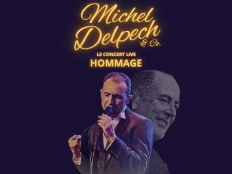 Dîner-Spectacle Michel Delpech (Le concert live hommage)