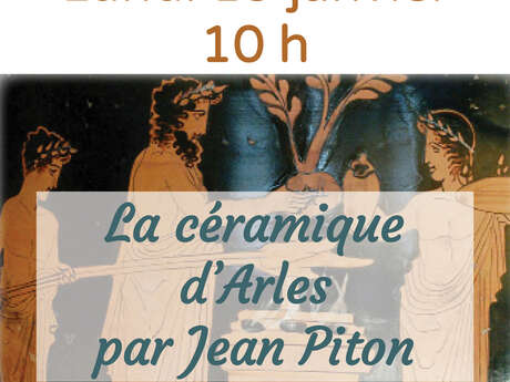 Atelier conférence "La céramique d’Arles"