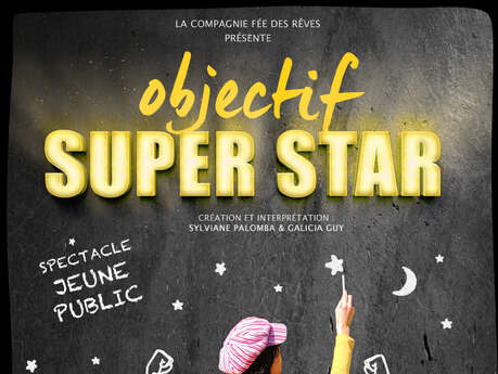 Objectif super star