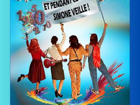 Theater - "Et pendant ce temps Simone Veil