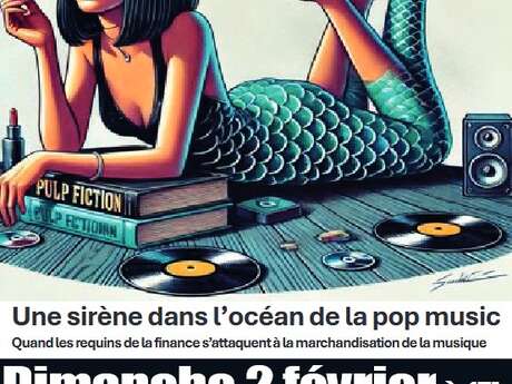 Conférence gesticulée : Une sirène dans l’océan de la pop music