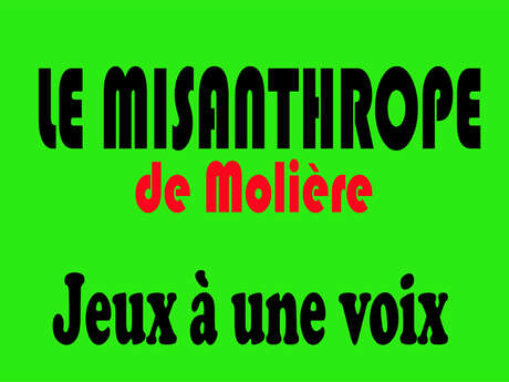 Galerie Félicie : Spectacle Le Misanthrope de Molière