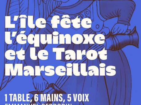 L'île fête l'équinoxe et le tarot marseillais