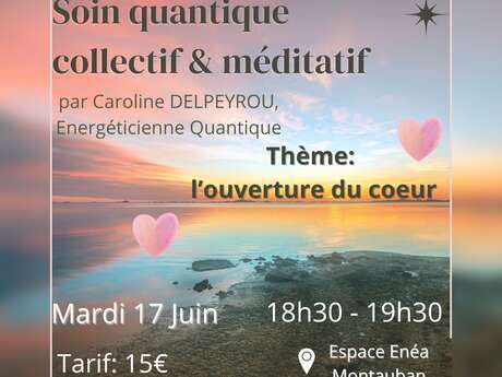 Soin quantique collectif & méditatif