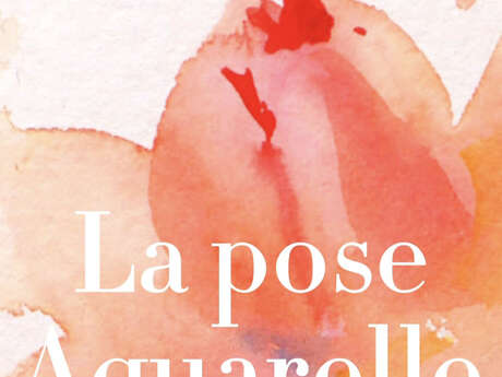 Aquarelle au coeur de vos émotions | On Pose pour le Rose