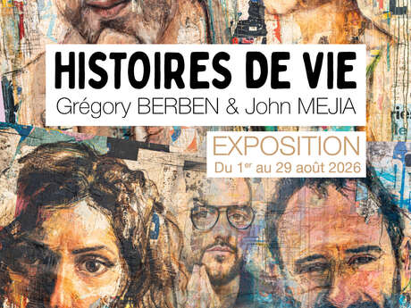 Exposition Histoires de vie - Grégory BERBEN & John MEJIA