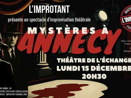 Théâtre "Mystères à Annecy : Une enquête policière improvisée"