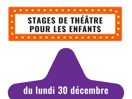 Stage de théâtre pour les enfants - Vacances de Noël