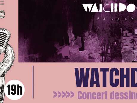 Concert dessiné Watchdog - "Fables"