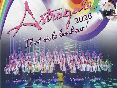 Spectacle Astragale 2026 - Il est où le Bonheur