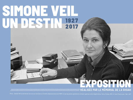 Exhibition "Simone Veil, a destiny. 1927-2017" by the Shoah Memorial