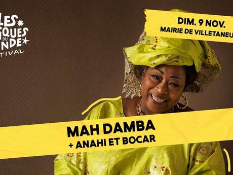 Villes des Musiques du Monde - Mah Damba + Anahi y Bocar